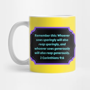 Bible Verse 2 Corinthians 9:6 Mug